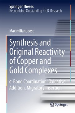 Synthesis and Original Reactivity of Copper and Gold Complexes (eBook, PDF) - Joost, Maximilian