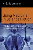 Using Medicine in Science Fiction (eBook, PDF)