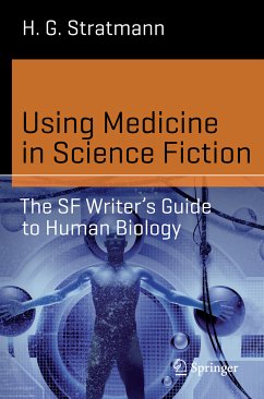 Using Medicine in Science Fiction (eBook, PDF) - Stratmann, H. G.