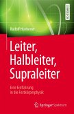 Leiter, Halbleiter, Supraleiter - Eine Einführung in die Festkörperphysik (eBook, PDF)