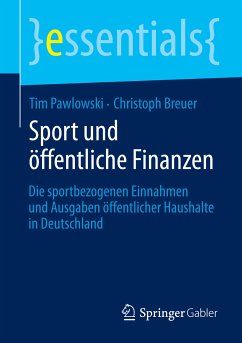Sport und öffentliche Finanzen (eBook, PDF) - Pawlowski, Tim; Breuer, Christoph