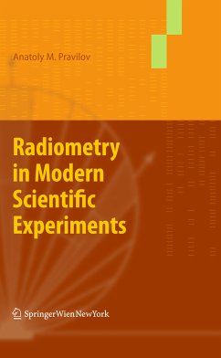 Radiometry in Modern Scientific Experiments (eBook, PDF) - Anatoly, Pravilov