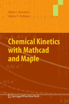 Chemical Kinetics with Mathcad and Maple (eBook, PDF) - Korobov, Viktor; Ochkov, Valery