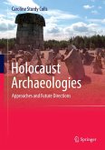 Holocaust Archaeologies (eBook, PDF)