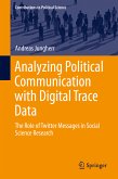 Analyzing Political Communication with Digital Trace Data (eBook, PDF)