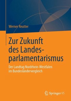 Zur Zukunft des Landesparlamentarismus (eBook, PDF) - Reutter, Werner