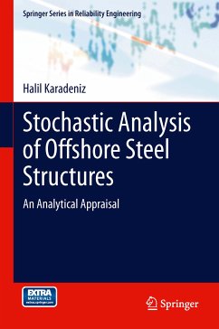 Stochastic Analysis of Offshore Steel Structures (eBook, PDF) - Karadeniz, Halil