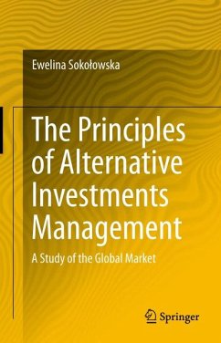 The Principles of Alternative Investments Management (eBook, PDF) - Sokołowska, Ewelina