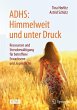 ADHS: Himmelweit und unter Druck... - Bild 1