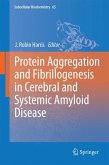 Protein Aggregation and Fibrillogenesis in Cerebral and Systemic Amyloid Disease (eBook, PDF)