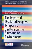The Impact of Displaced People&quote;s Temporary Shelters on their Surrounding Environment (eBook, PDF)