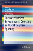 Pervasive Wireless Environments: Detecting and Localizing User Spoofing (eBook, PDF)