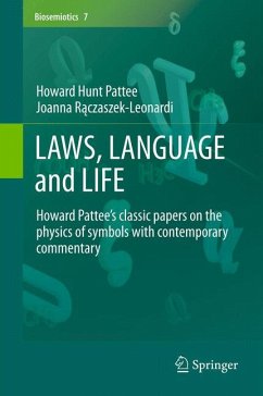 LAWS, LANGUAGE and LIFE (eBook, PDF) - Pattee, Howard Hunt; Rączaszek-Leonardi, Joanna