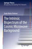 The Intrinsic Bispectrum of the Cosmic Microwave Background (eBook, PDF)