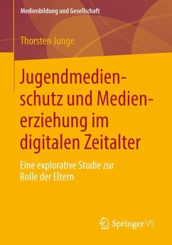 Jugendmedienschutz und Medienerziehung im digitalen Zeitalter (eBook, PDF) - Junge, Thorsten