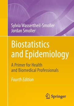 Biostatistics and Epidemiology (eBook, PDF) - Wassertheil-Smoller, Sylvia; Smoller, Jordan