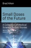 Small Doses of the Future (eBook, PDF)