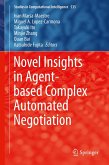 Novel Insights in Agent-based Complex Automated Negotiation (eBook, PDF)