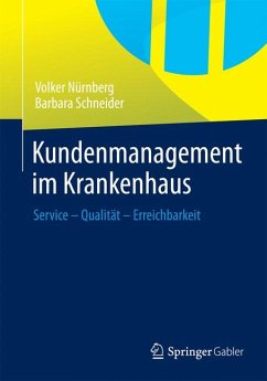 Kundenmanagement im Krankenhaus (eBook, PDF) - Nürnberg, Volker; Schneider, Barbara