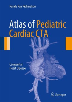 Atlas of Pediatric Cardiac CTA (eBook, PDF) - Richardson, Randy Ray