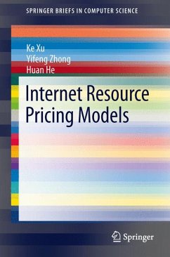Internet Resource Pricing Models (eBook, PDF) - Xu, Ke; Zhong, Yifeng; He, Huan