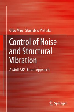 Control of Noise and Structural Vibration (eBook, PDF) - Mao, Qibo; Pietrzko, Stanislaw