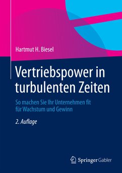 Vertriebspower in turbulenten Zeiten (eBook, PDF) - Biesel, Hartmut H.