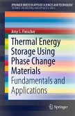 Thermal Energy Storage Using Phase Change Materials (eBook, PDF)