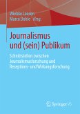 Journalismus und (sein) Publikum (eBook, PDF)