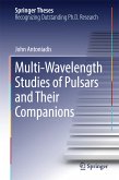 Multi-Wavelength Studies of Pulsars and Their Companions (eBook, PDF)