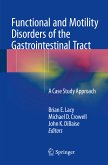 Functional and Motility Disorders of the Gastrointestinal Tract (eBook, PDF)
