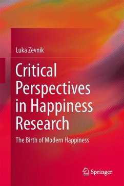 Critical Perspectives in Happiness Research (eBook, PDF) - Zevnik, Luka