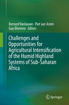 Challenges and Opportunities for Agricultural Intensification of the Humid Highland Systems of Sub-Saharan Africa (eBook, PDF)