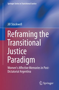 Reframing the Transitional Justice Paradigm (eBook, PDF) - Stockwell, Jill