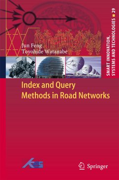 Index and Query Methods in Road Networks (eBook, PDF) - Feng, Jun; Watanabe, Toyohide