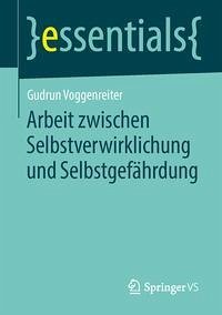 Cover Arbeit zwischen Selbstverwirklichung und Selbstgefährdung (eBook, PDF)