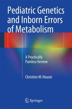 Pediatric Genetics and Inborn Errors of Metabolism (eBook, PDF) - Houser, Christine M.