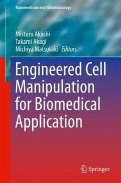 Engineered Cell Manipulation for Biomedical Application (eBook, PDF)