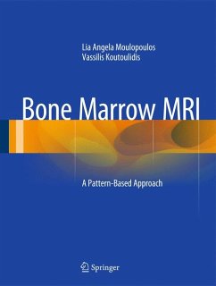 Bone Marrow MRI (eBook, PDF) - Moulopoulos, Lia Angela; Koutoulidis, Vassilis