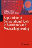 Applications of Computational Tools in Biosciences and Medical Engineering (eBook, PDF)