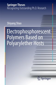 Electrophosphorescent Polymers Based on Polyarylether Hosts (eBook, PDF) - Shao, Shiyang