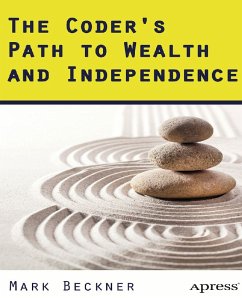 The Coder's Path to Wealth and Independence (eBook, PDF) - Beckner, Mark