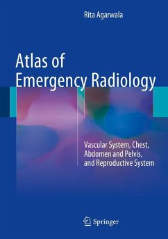 Atlas of Emergency Radiology (eBook, PDF) - Agarwala, Rita
