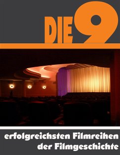 Die Neun erfolgreichsten Filmreihen der Filmgeschichte (eBook, ePUB) - Astinus, A.D.