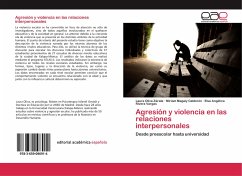 Agresión y violencia en las relaciones interpersonales - Oliva Zárate, Laura;Calderón, Miriam Magaly;Rivera Vargas, Elsa Angélica