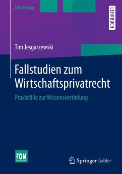 Fallstudien zum Wirtschaftsprivatrecht (eBook, PDF) - Jesgarzewski, Tim