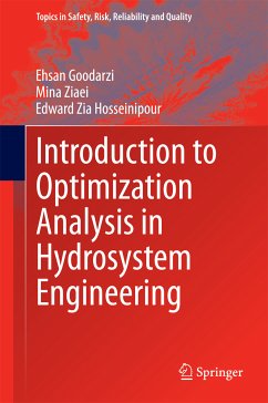 Introduction to Optimization Analysis in Hydrosystem Engineering (eBook, PDF) - Goodarzi, Ehsan; Ziaei, Mina; Hosseinipour, Edward Zia