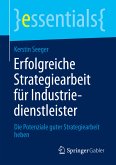 Erfolgreiche Strategiearbeit für Industriedienstleister (eBook, PDF)