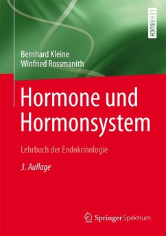 Hormone und Hormonsystem - Lehrbuch der Endokrinologie (eBook, PDF) - Kleine, Bernhard; Rossmanith, Winfried