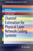Channel Estimation for Physical Layer Network Coding Systems (eBook, PDF)